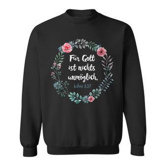 Für Gott Ist Nichts Unmöglich Lukas 137 Jesus Sweatshirt - Seseable