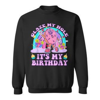 Glaze My Hole It's My Birthday Dark Adult Humor Donut Sweatshirt - Thegiftio UK