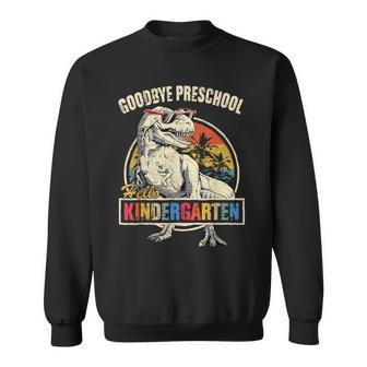 Goodbye Preschool Hello Kindergarten Graduation T Rex Boys Sweatshirt - Thegiftio UK