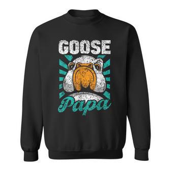 Goose Papa Geese Cute Animal Lover Goose Dad Father Daddy Sweatshirt - Monsterry UK