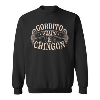 Gordito Guapo Y Chingón Mexican Men Sweatshirt - Thegiftio UK