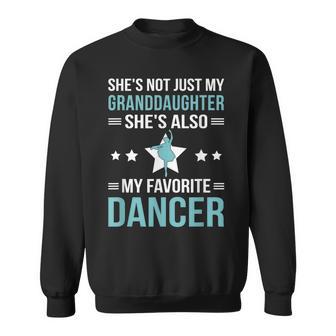My Granddaughter Dance Grandpa Of A Dancer Grandfather Sweatshirt - Thegiftio UK