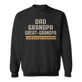 Grandpa Great Grandpa Fathers Day Great Grandpa Sweatshirt - Monsterry