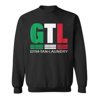 Gtl Gym Tan Laundry Italian Flag New Jersey Garden Nj Shore Sweatshirt - Thegiftio UK