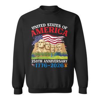 Happy 250 Anniversary From 1776 To 2026 Mount Rushmore Flag Sweatshirt - Thegiftio UK