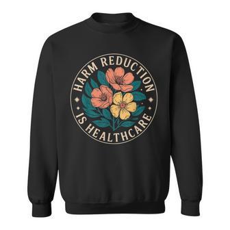Harm Reduction Is Healthcare Sweatshirt - Thegiftio UK