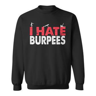 I Hate Burpees Palestra Fitness Donna Bodybuilding Felpa - Novitaregali