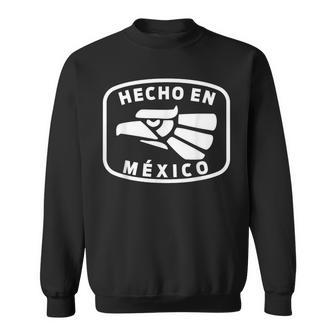 Hecho En Mexico Hergestellt In Mexiko Lustiges Mexikanisches Sweatshirt - Seseable