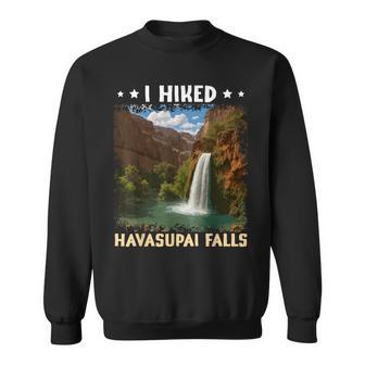 I Hiked Havasupai Falls Waterfall Adventure Hiking Sweatshirt | Mazezy