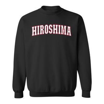 Hiroshima Japan Nihon 日本 広島 Hiroshima スウェットシャツ - Kawaiitshirt