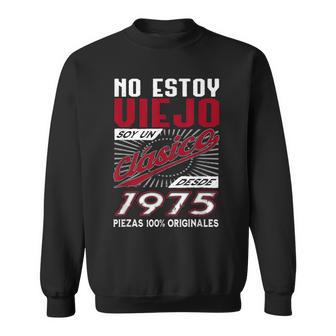 Hombre Divertido Nacido En 1975 No Estoyiejooy Un Clásico Camisa de entrenamiento - Regaloses