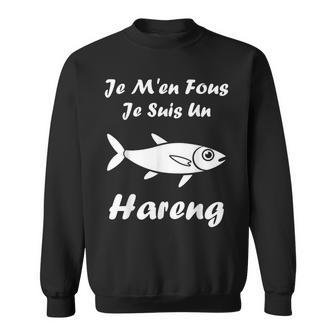 Humour Harengs Mignon Poisson Je M'en Fous Jeuis Un Hareng Sweater e - Cadeauxyz