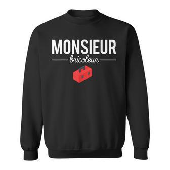 Humour Monsieur Bricoleur Blague Amateur Bricolage Sweater e - Cadeauxyz