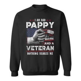 I'm A Dad Pappy Veteran Nothing Scares Me Fathers Day Sweatshirt - Thegiftio UK