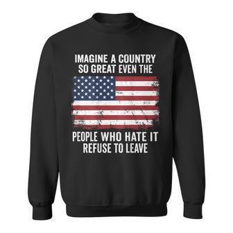 Imagine A Country So Great On Back Sweatshirt - Monsterry