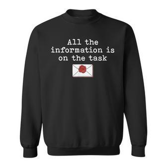 All The Information Is On The Task Taskmaster Office Humor Sweatshirt - Thegiftio UK
