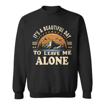 It's A Beautiful Day To Leave Me Alone Inrovert スウェットシャツ - Kawaiitshirt