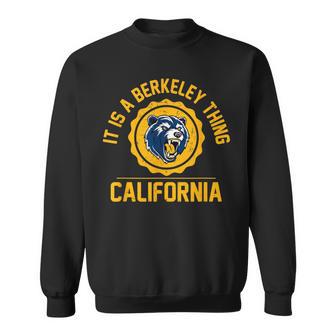 It’S A Berkeley Thing California Vintage Athletic Sports Sweatshirt - Thegiftio