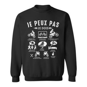 Je Peux Pas Je Dois Motocross Moto De Cross Motard Humour Sweater e - Cadeauxyz