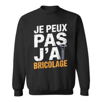 Je Peux Pas J'ai Bricolage – Humour Atelier Sweater e - Cadeauxyz