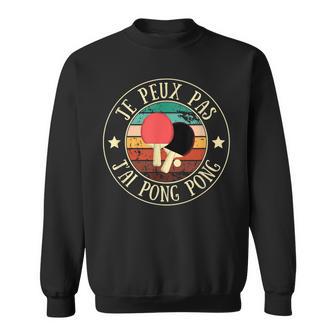 Je Peux Pas J’Ai Ping Pong Homme Humour Idée Cadeau Drôle Sweater e - Cadeauxyz