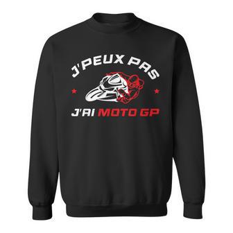 J'peux Pas J'ai Moto Gp Cadeau Moto Gp Sweater e - Cadeauxyz