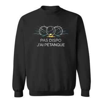J’Peux Pas J’Ai Pétanque Humour Pétanque Boules Jeu Homme Sweater e - Cadeauxyz