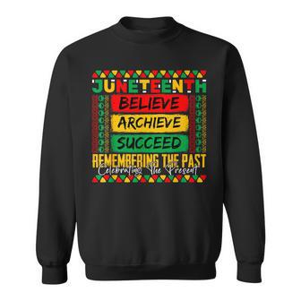 Junenth Remembering The Past Celebrating The Present Sweatshirt - Thegiftio UK