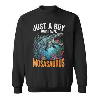 Just A Boy Who Loves Mosasaurus Sweatshirt - Thegiftio UK