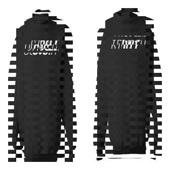 Just Google It スウェットシャツ - Kawaiitshirt