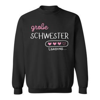 Kinder Großechwester Loading Ich Werde Großechwester Sweatshirt - Seseable