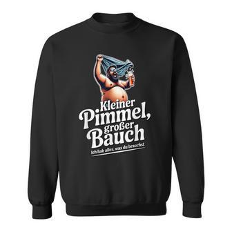 Kleiner Pimmel Großer Bauch Malle Party Jga Sweatshirt - Seseable