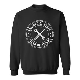 Knower Of Stuff Fixer Of Things Handyman Dad Father Day Sweatshirt - Thegiftio UK