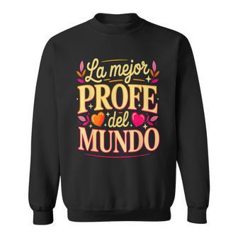 La Mejor Profe Del Mundo Regalo Profesora Maestra Camisa de entrenamiento - Regaloses