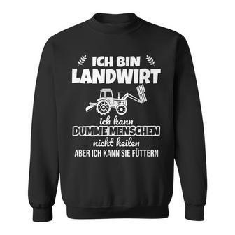 Landwirt Menschen Heilen Bauerpruch Lustig Landwirtschaft Sweatshirt - Seseable