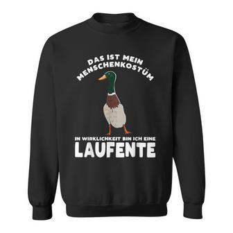 Laufentepruch Entenliebhaber Lustiges Laufenten Sweatshirt - Seseable