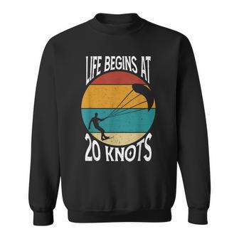 Life Begins At 20 Knots Kitesurf Kiteboard Felpa - Novitaregali