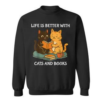 Life Is Better With Cats And Books Cute Cat Lover Sweatshirt - Thegiftio UK