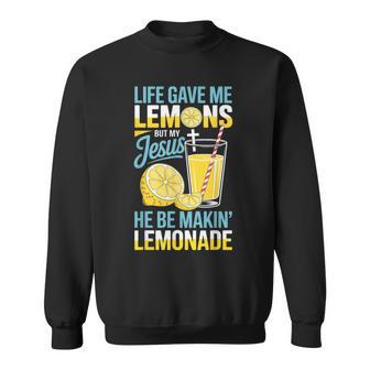 Life Gave Jesus Makin Lemonade Fruit Lovers Tropical Lemon Sweatshirt - Thegiftio UK
