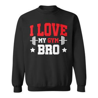 I Love My Gym Bro Felpa - Novitaregali