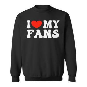 I Love My Fans スウェットシャツ - Kawaiitshirt