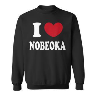 I Love Nobeoka 延岡大好き スウェットシャツ - Kawaiitshirt