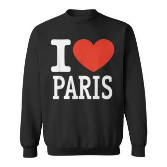 I Love Paris City Heart Graphic Souvenir Travel Sweatshirt - Thegiftio