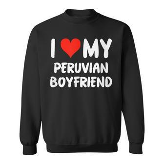 I Love My Peruvian Boyfriend – Cœur – Mignon – Pérou Sweater e - Cadeauxyz