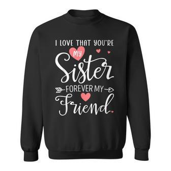 I Love That You're Myister Always Myis Forever My Friend スウェットシャツ - Kawaiitshirt