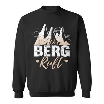 Lustig Der Berg Ruftpruch Wanderer Hiking Bergsteiger Sweatshirt - Seseable