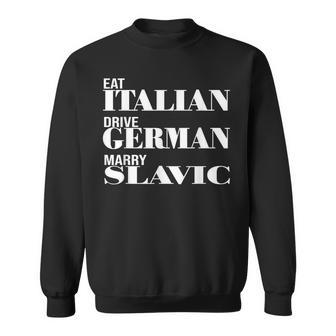 Lustiges Auto Meme Fahren Essen Italienisch Fahren Deutsch Heiratenlawisch Sweatshirt - Seseable