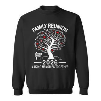 Making Memories Family Matching Group Family Reunion 2026 Sweatshirt - Thegiftio UK