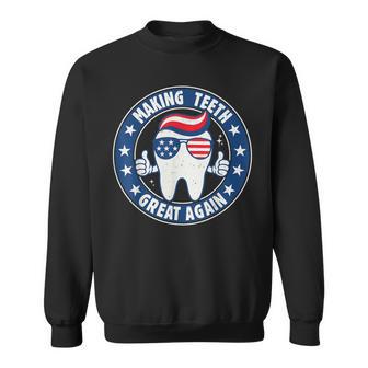 Making Th Great Again 4Th Of July Oral Health Dental Usa Sweatshirt - Thegiftio UK