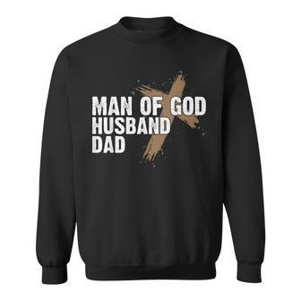 Man Of God Husband Dad Religious Cross Father's Day Faith Sweatshirt - Thegiftio UK